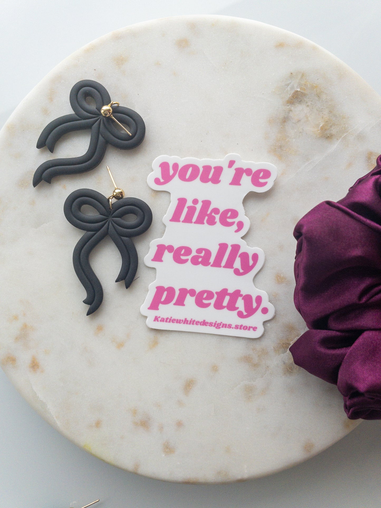 sticker | you're like, really pretty